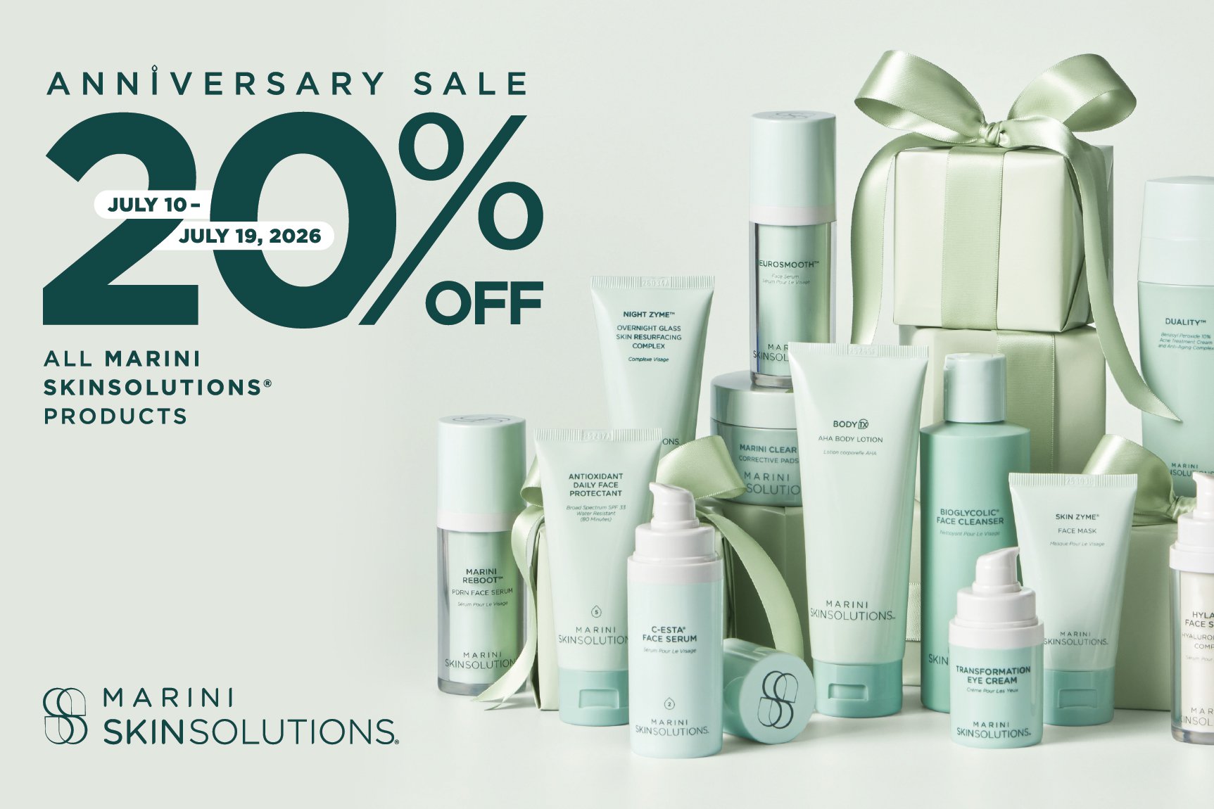 Anniversary Sale. 20% off all Marini SkinSolutions prodcuts. July 10-July 19, 2026. 